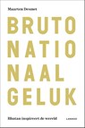 Bruto nationaal geluk - Maarten Desmet - 9789401410281