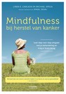 Mindfulness bij herstel van kanker - Linda E. Carlson ; Michael Speca - 9789401414869