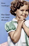 Het kind van onze dromen - Bruno Vanobbergen - 9789401419024