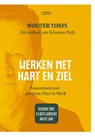 Werken met hart en ziel - Wouter Torfs - 9789401419109