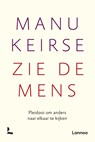 Zie de mens - Manu Keirse - 9789401419338