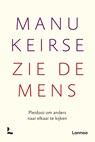 Zie de mens - Manu Keirse - 9789401419338