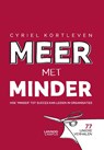 Meer met minder - Cyriel Kortleven - 9789401419666
