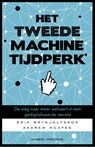 Het Tweede machinetijdperk - Erik Brynjolfsson ; Andrew McAfee - 9789401422123