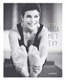Yoga met Evy - Evy Gruyaert ; Joachim Meire - 9789401427593