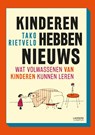 Kinderen hebben nieuws - Tako Rietveld - 9789401429269