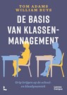 De basis van klassenmanagement - Tom Adams ; William Buys - 9789401430210