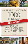 1000 plekken die je écht gezien moet hebben - Johan De Meester ; Santina De Meester ; Paul De Moor ; Thijs Demeulemeesters ; Sara Van Poucke ; Joris Verbeure - 9789401432627