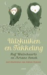 Uilskuiken en Takkeling - Raf Walschaerts ; Ariane Sonck ; Sabien Clement - 9789401433402