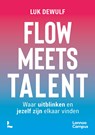 Flow meets talent - Luk Dewulf - 9789401435581