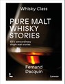 Pure Malt Whisky Stories - Fernand Dacquin - 9789401440448