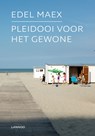 Pleidooi voor het gewone - Edel Maex - 9789401441636