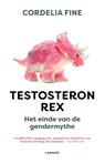 Testosteron Rex - Cordelia Fine - 9789401441698