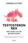 Testosteron Rex - Cordelia Fine ; Fred Hendriks - 9789401441704