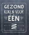 Gezond koken voor één - Sanne Mouha - 9789401446532