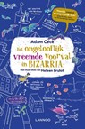 Het ongelooflijk vreemde voorval in Bizarria - Adam Cece - 9789401454841