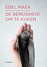 De bereidheid om te kijken - Edel Maex - 9789401455749