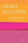 Over spiritueel leven - Henri Nouwen - 9789401460415