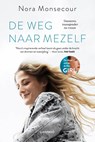 De weg naar mezelf - Nora Monsecour ; Anke Michiels - 9789401462341