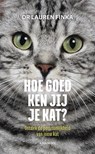 Hoe goed ken jij je kat? - Lauren Finka - 9789401466721