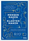 Mensen raken = klanten maken - Jochen Roef ; Jozefien De Feyter - 9789401467445