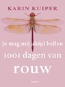 Je mag mij altijd bellen - Karin Kuiper - 9789401468107