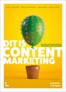 Dit is content marketing - Bart Lombaerts ; Wouter Temmerman ; Koen Denolf ; Michel Libens - 9789401472524