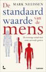De standaardwaarde van de mens - Mark Nelissen - 9789401473057