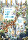 Is dit mijn kasteel? -  - 9789401476881