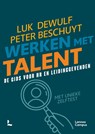 Werken met talent - Luk Dewulf ; Peter Beschuyt - 9789401477697