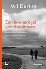 Een levensregel voor beginners - Wil Derkse - 9789401480833