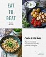 Eat to beat: Cholesterol - Sanne Mouha - 9789401483063