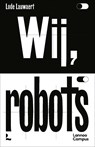 Wij, robots - Lode Lauwaert - 9789401484312