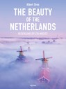 The Beauty of the Netherlands - Albert Dros - 9789401485241