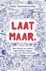 Laat maar - Klaar Hammenecker - 9789401485715