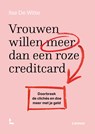 Vrouwen willen meer dan een roze creditcard - Ilse De Witte - 9789401486033