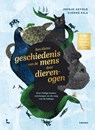 Een kleine geschiedenis van de mens door dierenogen - Joukje Akveld - 9789401486880