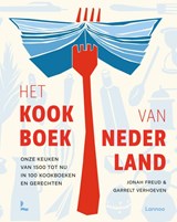 Het kookboek van Nederland, Jonah Freud ; Garrelt Verhoeven -  - 9789401492508