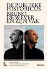 De publieke historicus - Koen Aerts ; Maarten Van Ginderachter ; Antoon Vrints ; Nico Wouters - 9789401497404