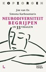 Neurodiversiteit begrijpen - Simona Karbouniaris ; Jim van Os - 9789401499668