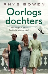 Oorlogsdochters, Rhys Bowen ; Erica Feberwee -  - 9789401613941