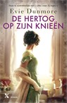 De hertog op zijn knieën - Evie Dunmore - 9789401616119