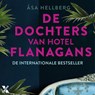 De dochters van Hotel Flanagans - Åsa Hellberg - 9789401616249