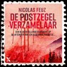 De postzegelverzamelaar - Nicolas Feuz - 9789401622523