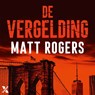 De vergelding - Matt Rogers - 9789401624763
