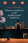 Kleine wonderen in de middernachtbakkerij - Lee Onhwa - 9789401625159