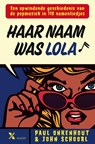 Haar naam was Lola - Paul Onkenhout ; John Schoorl - 9789401625623