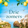 Drie zomers - Karen Swan - 9789401626569