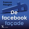 De Facebookfaçade - Frances Haugen - 9789401626774