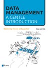 Data Management: a gentle introduction - Bas van Gils - 9789401805551